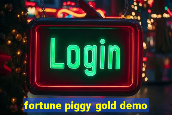 fortune piggy gold demo